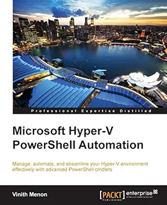 microsoft hyper v powershell automation 1st edition vinith menon 1784391530, 978-1784391539