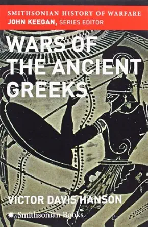 wars of the ancient greeks 1st edition victor davis hanson 0061142085, 978-0061142086