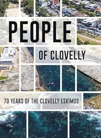 people of clovelly 1st edition 70 years of the clovelly eskimos 1779620195, 978-1779620194