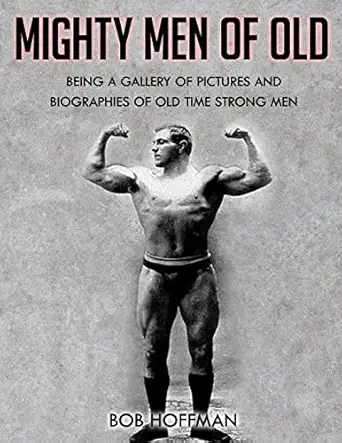 mighty men of old 1st edition bob hoffman 1467968706, 978-1467968706