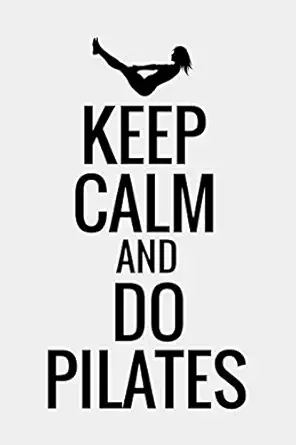 keep calm and do pilates pilates journal 120 lined pages notebook inspirational gift for girls and women 1st