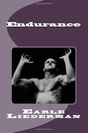 endurance 1st edition earle liederman 1466496495, 978-1466496491