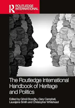 the routledge international handbook of heritage and politics 1st edition ga na 1/4l bozoa lu ,gary campbell