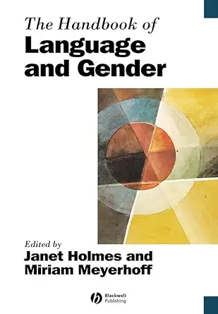 the handbook of language and gender 1st edition janet holmes ,miriam meyerhoff 0631225021, 978-0631225027