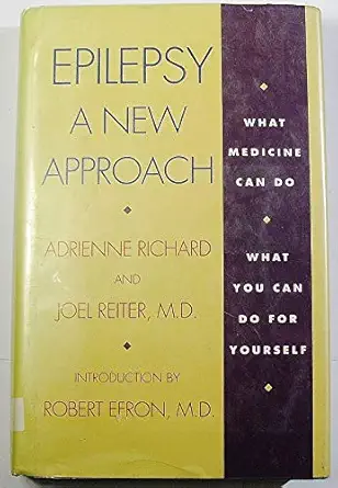 epilepsy a new approach 1st edition adrienne richard ,joel reiter 0135518474, 978-0135518472