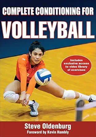 complete conditioning for volleyball 1st edition steve oldenburg ,kevin hambly 1450459714, 978-1450459716