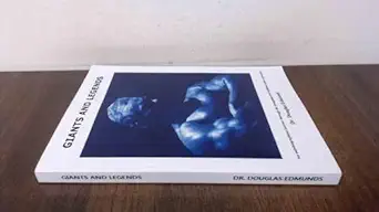 giants and legends 1st edition dr douglas edmunds 1530582547, 978-1530582549