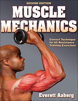 muscle mechanics 1st edition everett aaberg 0736061819, 978-0736061810