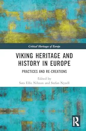 viking heritage and history in europe 1st edition sara ellis nilsson ,stefan nyzell 0367628627, 978-0367628628