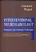 interventional neuroradiology strategies and practical techniques 1st edition j j connors md ,joan c wojak md