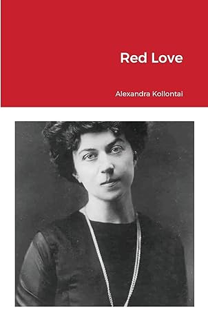 red love 1st edition alexandra kollontai 1300028777, 978-1300028772