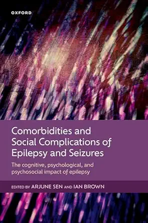 comorbidities and social complications of epilepsy and seizures the cognitive psychological and psychosocial