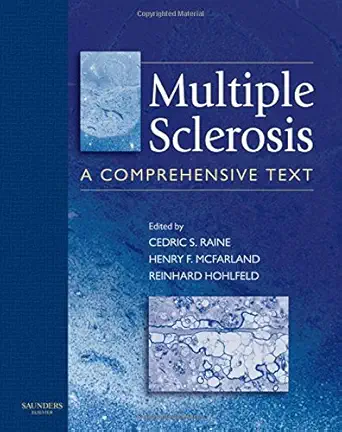 multiple sclerosis a comprehensive text 1st edition cedric s raine phd dsc frcpath ,henry mcfarland md