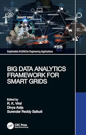 big data analytics framework for smart grids for engineering applications 1st edition rajkumar viral ,divya