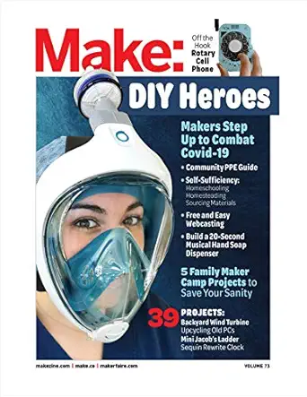 make volume 73 plan c makers respond to covid 19 1st edition mike senese 1680456385, 978-1680456387