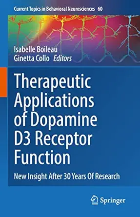 therapeutic applications of dopamine d3 receptor function new insight after 30 years of research 1st edition