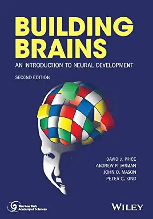 building brains an introduction to neural development 1st edition david j price ,andrew p jarman ,john o