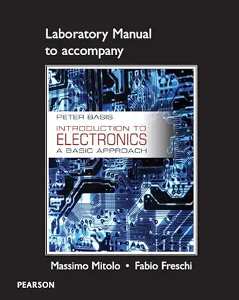 lab manual for introduction to electronics a basic approach 1st edition peter basis ,massimo mitolo ,fabio