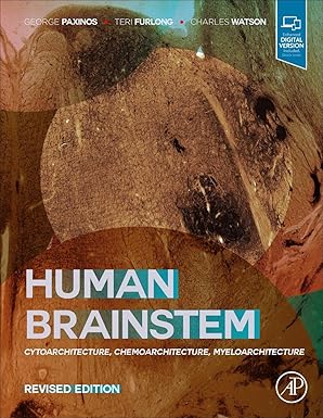 human brainstem cytoarchitecture chemoarchitecture myeloarchitecture 1st edition george paxinos ao fassa faa