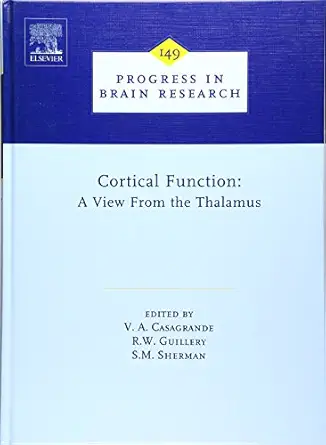 cortical function a view from the thalamus 1st edition v a casagrande ,s murray sherman ,ray w guillery