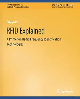 rfid explained a primer on radio frequency identification technologies 1st edition roy want 3031013468,