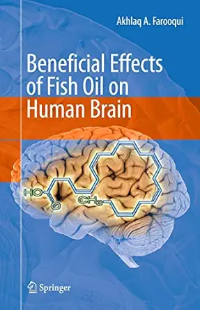 beneficial effects of fish oil on human brain 1st edition farooqui 1441905421, 978-1441905420