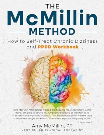 the mcmillin method how to self treat chronic dizziness and pppd workbook 1st edition amy mcmillin