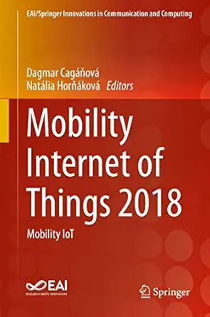 mobility internet of things 2018 mobility iot 1st edition dagmar caga a ova ,nata lia hora a kova 303030910x,