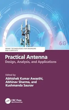 practical antenna 1st edition abhishek kumar awasthi ,abhinav sharma ,kushmanda saurav 1032743662,