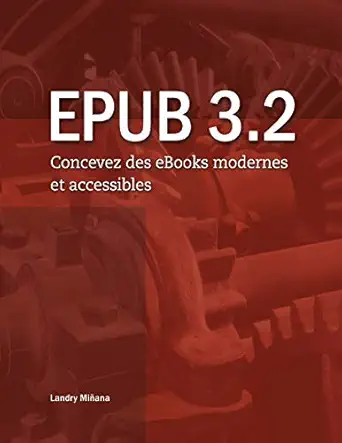 epub 3 2 concevez des ebooks modernes et accessibles 1st edition landry mia ana 2322224189, 978-2322224180