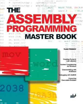 the assembly programming master book 1st edition vlad pirogov ,julie laing 1931769362, 978-1931769365