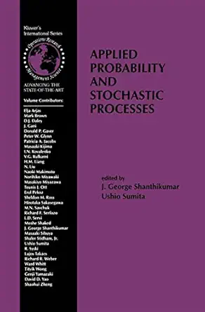 applied probability and stochastic processes 1st edition j george shanthikumar ,ushio sumita 0792384393,