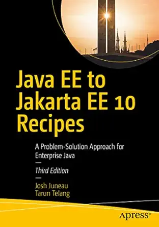 java ee to jakarta ee 10 recipes a problem solution approach for enterprise java 1st edition josh juneau