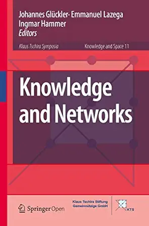 knowledge and networks 1st edition johannes gla 1/4ckler ,emmanuel lazega ,ingmar hammer 3319450220,