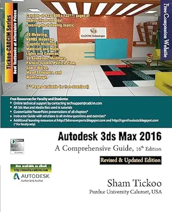 autodesk 3ds max 2016 a comprehensive guide 1st edition prof sham tickoo purdue univ 1942689047,