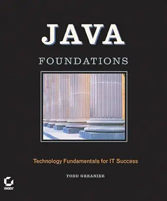 java foundations 1st edition todd greanier 0782143733, 978-0782143737