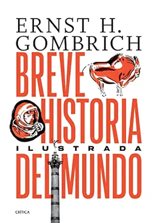 breve historia del mundo edicia n ilustrada 1st edition ernst h gombrich 6075692282, 978-6075692289