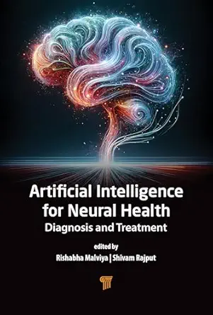 artificial intelligence for neural health diagnosis and treatment 1st edition rishabha malviya ,shivam rajput