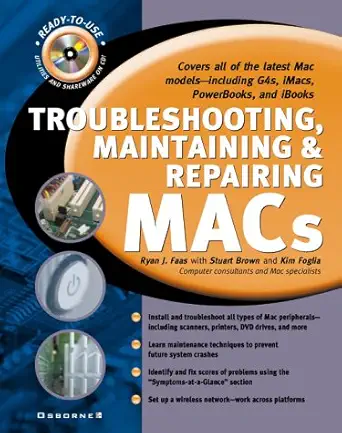 troubleshooting maintaining and repairing macs 1st edition ryan j faas ,stuart m brown ,kim b foglia