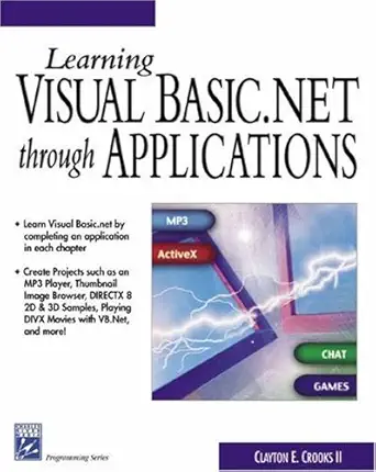 learning visual basic net through applications 1st edition clayton e crooks 1584502428, 978-1584502425