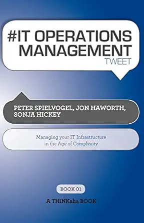 # it operations management tweet book01 managing your it infrastructure in the age of complexity 1st edition