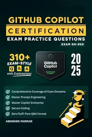gh 300 github copilot certification exam practice questions 310+ exam style qanda with explanations master