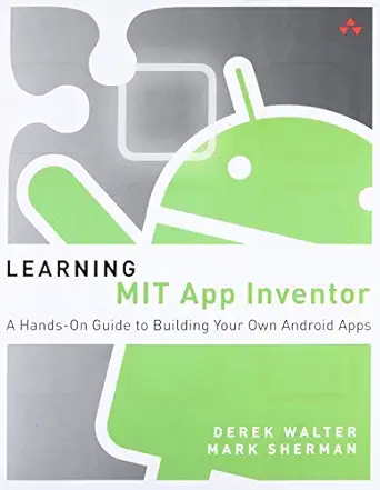 learning mit app inventor a hands on guide to building your own android apps 1st edition derek walter ,mark