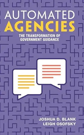 automated agencies the transformation of government guidance 1st edition joshua d blank ,leigh osofsky