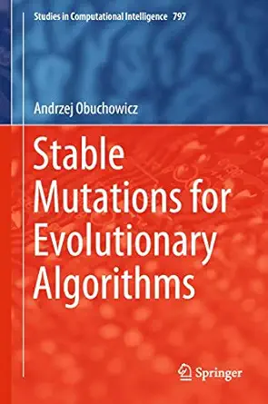 stable mutations for evolutionary algorithms 1st edition andrzej obuchowicz 3030015475, 978-3030015473