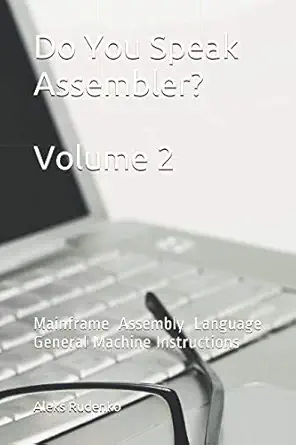 do you speak assembler volume 2 mainframe assembly language general machine instructions 1st edition aleks