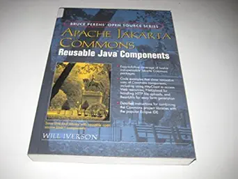 apache jakarta commons reusable java components 1st edition will iverson 0131478303, 978-0131478305