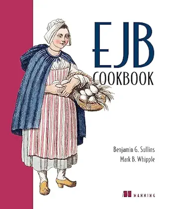 ejb cookbook 1st edition benjamin g sullins ,mark b whipple ,benjamin g sullins ,mark b whipple 1930110944,