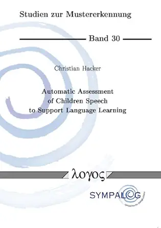 automatic assessment of children speech to support language learning 1st edition christian hacker 3832522581,