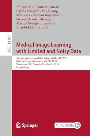 medical image learning with limited and noisy data second international workshop milland 2023 held in